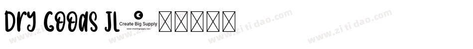 Dry Goods JL字体转换